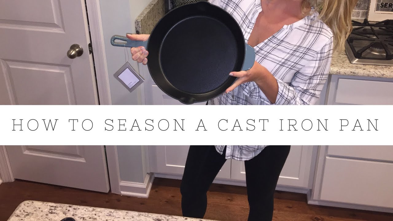 How To Season a Cast Iron Skillet nessabugblogs YouTube