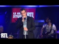 Garou - Le jour se lève en live dans le Grand Studio RTL - RTL - RTL