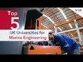 Best Marine Engineering Universities in the UK