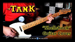 TANK: Shellshock Guitar Cover. Classic Metal!