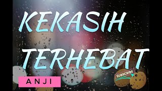 ANJI - KEKASIH TERHEBAT (Cover & Lyric) - COVER BY TAMI AULIA