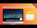 How To Disable Quick Note from Hot Corner on Mac