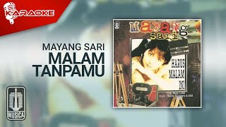 Mayang Sari - Malam Tanpamu ( Karaoke Video)