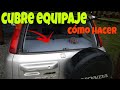 CUBRE EQUIPAJE COMO HACERLO HONDA CRV      2023   Ep 118