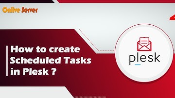 How to create Scheduled Tasks in Plesk?@OnliveServer