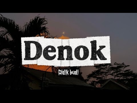 Didik Budi| Denok | (official lirik)