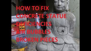 How to FIX Concrete Statues! Air Bubbles and Repair Broken pieces