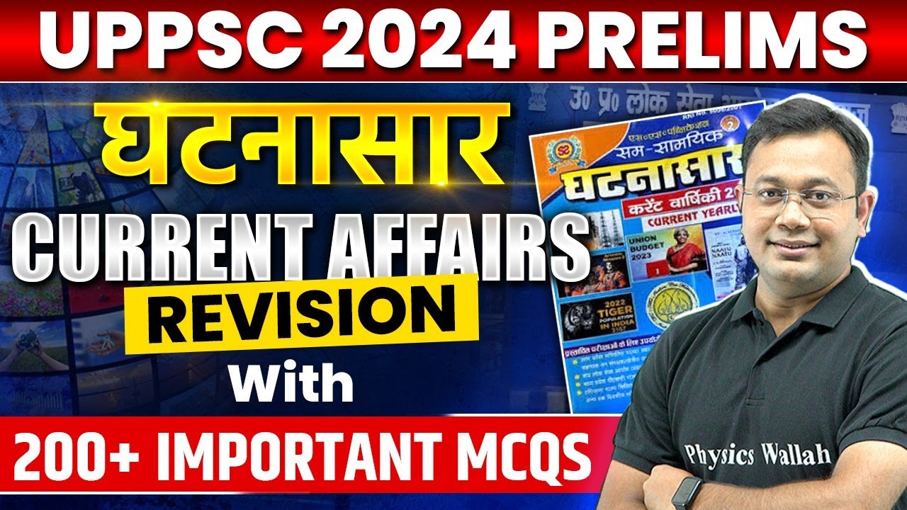 UPPSC Prelims 2024 Ghatnasar: Complete Ghatnasar Current Affairs ...