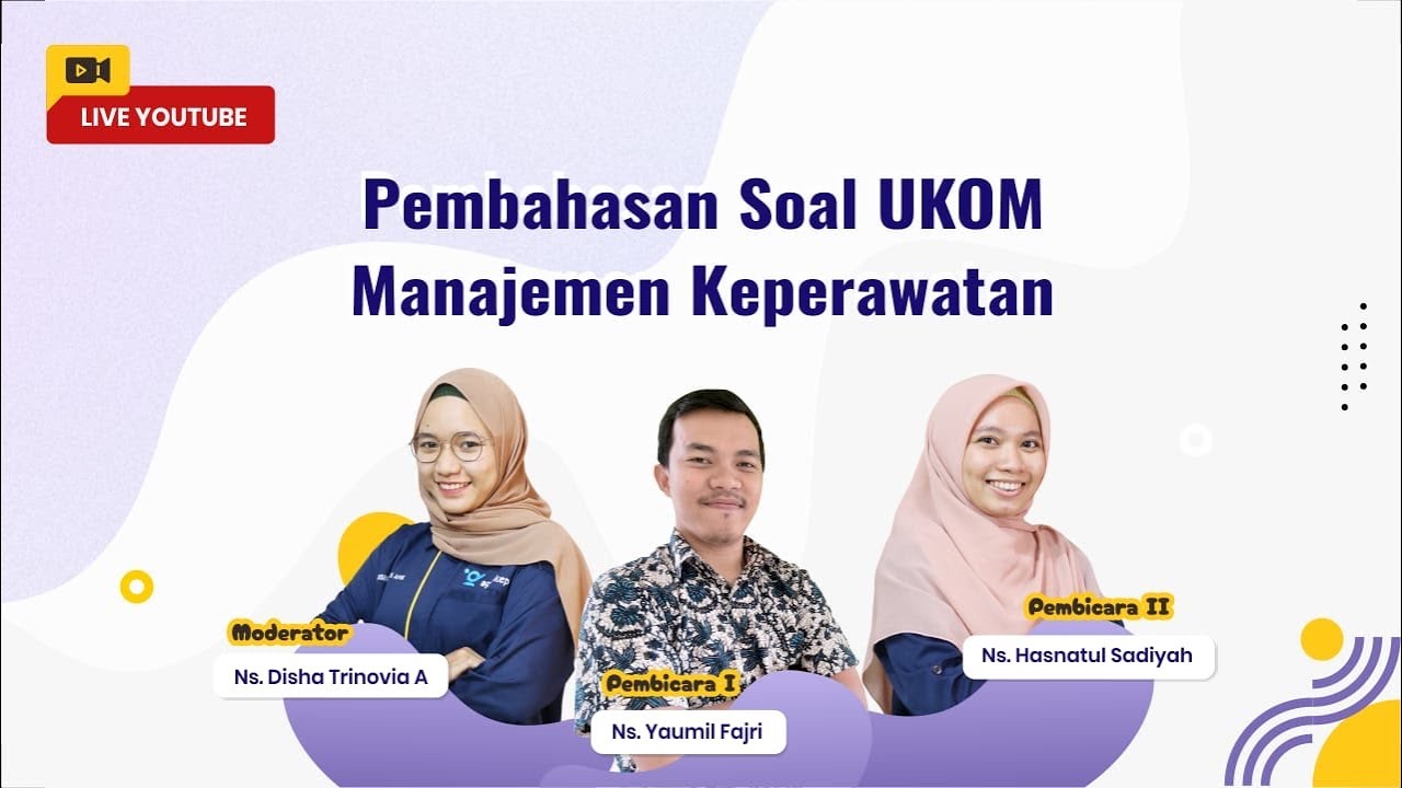 PEMBAHASAN SOAL UKOM - MANAJEMEN KEPERAWATAN