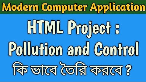 Pollution and Control HTML Project - Class 11 Computer Application Project