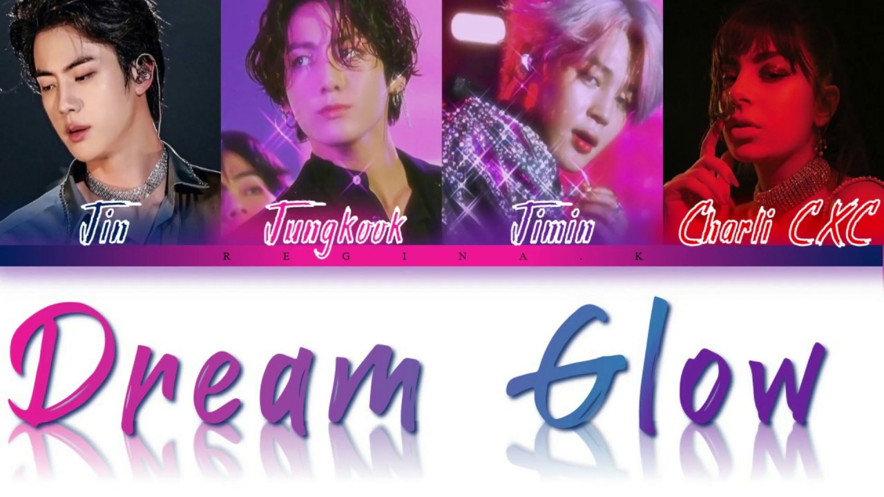 BTS feat. Charli XCX Dream Glow [ Color Coded Rom/Eng
