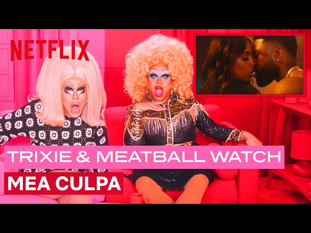 Drag Queens Trixie Mattel u0026 Meatball React to Mea Culpa | I Like To Watch | Netflix class=