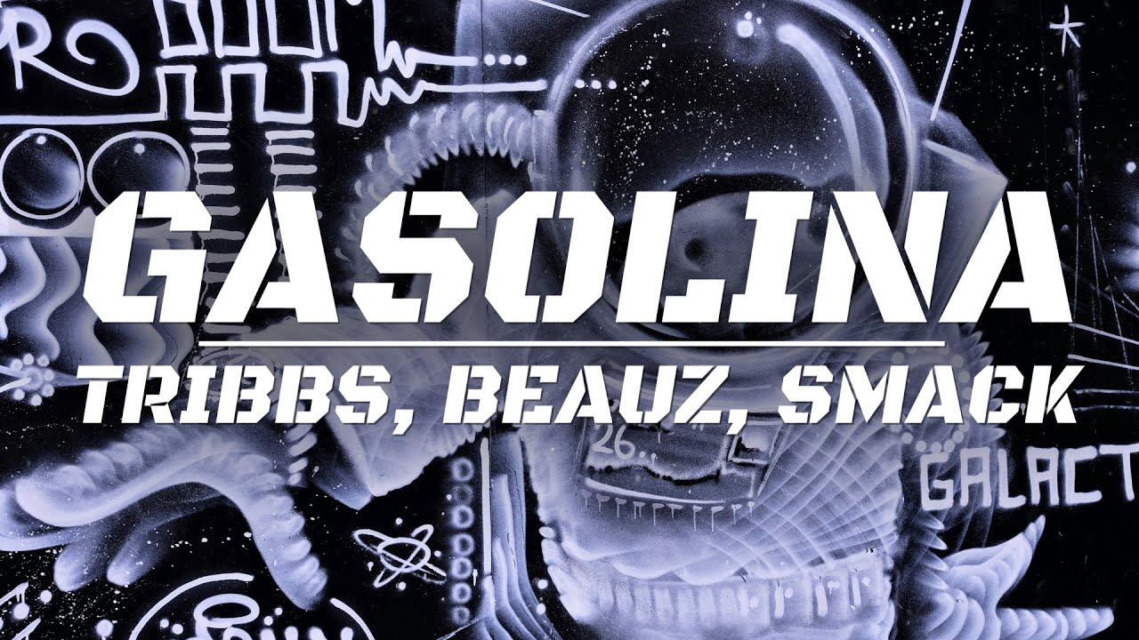 Tribbs, BEAUZ, SMACK - Gasolina
