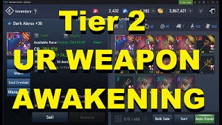 Tier 1 and 2 - UR Awakening Weapon - Asia Server - L2R