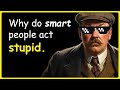 Why Do Smart People Act Stupid The Truth Behind IQ Tests Why Do Smart People Act Stupid The Truth Behind IQ Tests