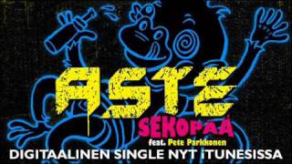 Aste - Sekopää Feat Pete Parkkonen - Single nyt iTunesissa!