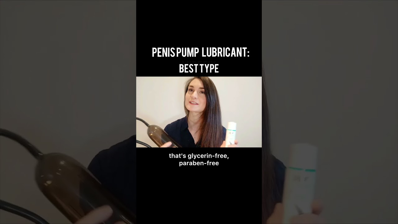 Penis Pump Lubricant: Best Type - YouTube Penis Pump Lubricant: Best Type - YouTube
