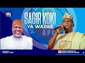 Dauda Kahutu Rarara SAGIR KOKI YA WARKE Official Audio 2025