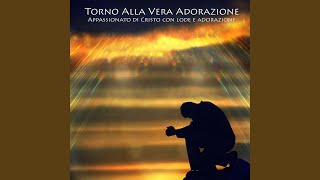 Video thumbnail of "Appassionato Di Cristo Con Lode e Adorazione - Tu sei degno tua e la gloria"