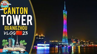 Guangzhou vlog | canton tower things to do