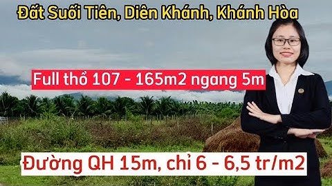 Tìm đâu ra đất full thổ, đường QH 15m, tại Suối Tiên, Diên Khánh giá chỉ 6-6,5 triệu/m2