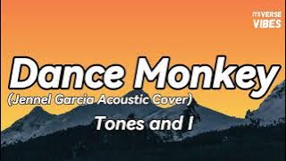 Tones and I - Dance Monkey (Jennel Garcia Acoustic Cover) (Lyrics)🎵