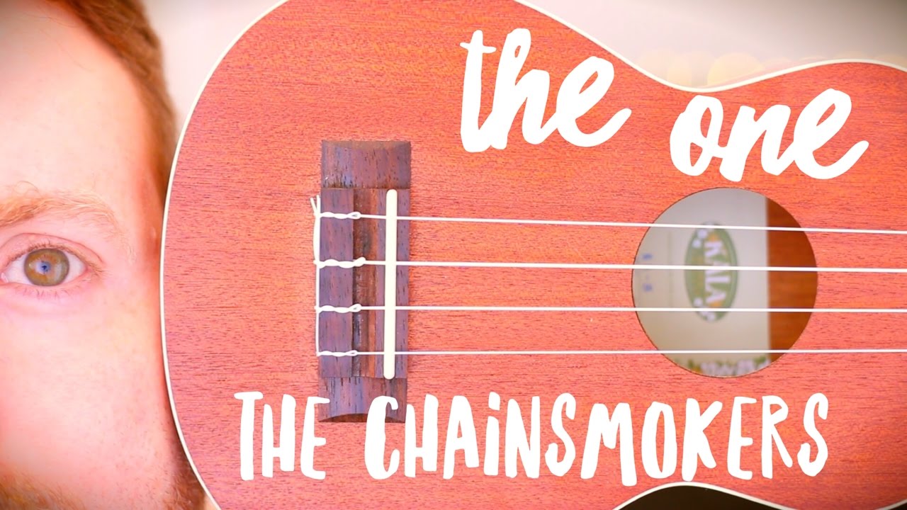 THE ONE THE CHAINSMOKERS (EASY UKULELE TUTORIAL!) YouTube