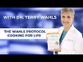 Terry Wahls, MD - The Wahls Protocol: Cooking for Life