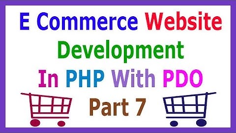 E Commerce Website Development In PHP With PDO Part 7 Including Sections Into Pages