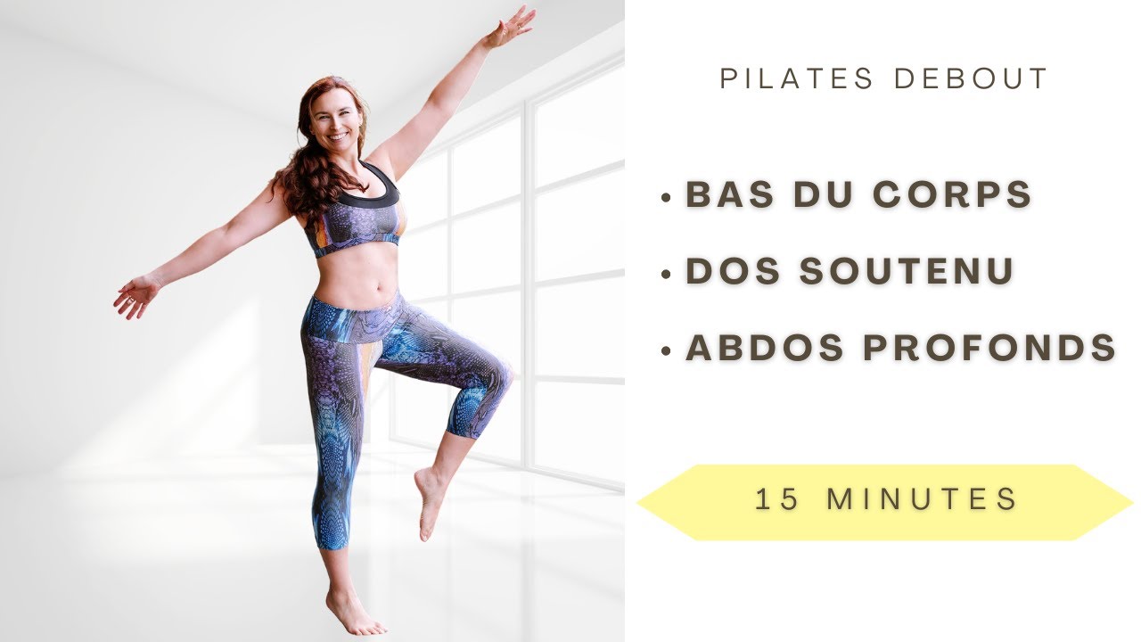 15 minutes Pilates debout: cuisses, fesses, abdos + Fascia . Séverine Jacinto