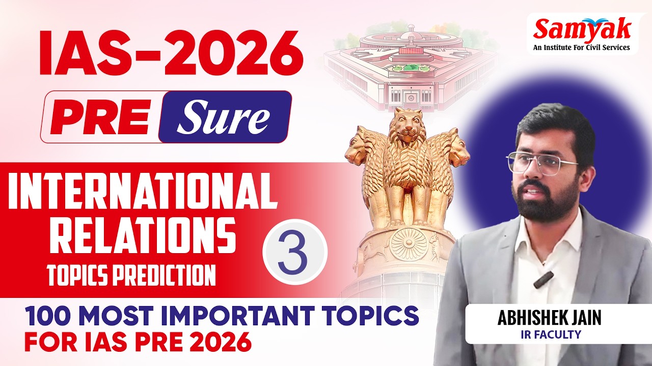 IAS Pre 2026 | International Relations 100 Most Important Topics ...