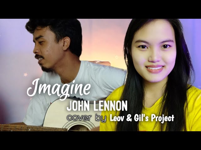 Imagine - John Lennon l Cover by Leov u0026 Gil's Project l Lirik class=