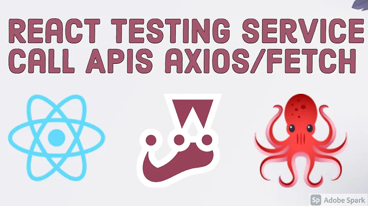 React Testing Library  Testing API Calls Axios/Fetch #22