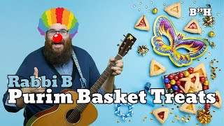 Rabbi B   Purim Basket Treats