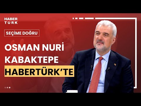 #CANLI - AK Parti İstanbul İl Başkanı Osman Nuri Kabaktepe Habertürk'te soruları yanıtlıyor