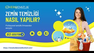 Zemin Temizliği Nasıl Yapılır - En İyi Zemin Temizlik İpuçları ve Püf Noktaları