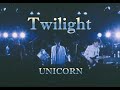 Twilight(FINALLY) ユニコーン 大阪ミューズホール ライブ <1988>