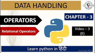 Chapter-3 Data Handling Python Relational Operators -08 Hindi