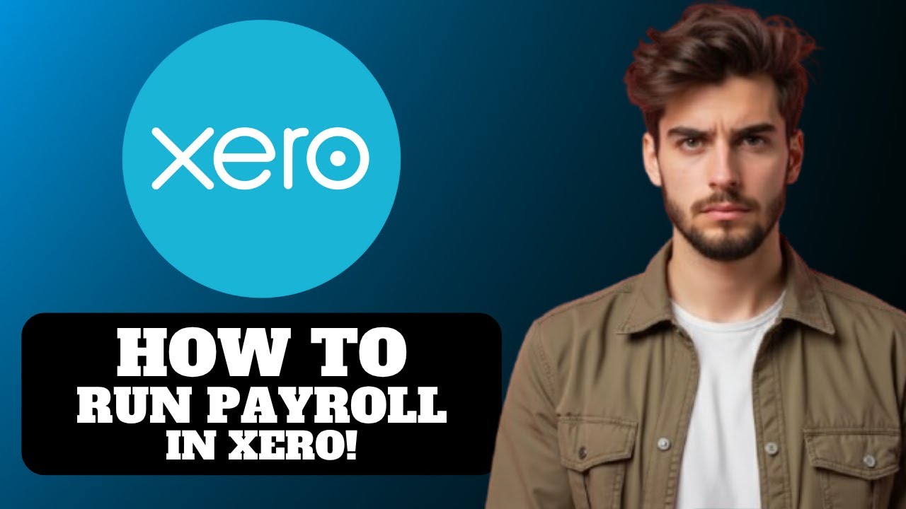How To Run Payroll In Xero 2025 - YouTube