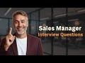 Top 5 Sales Manager Interview Questions [With Expert Answers]