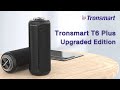 รีวิวลำโพงบลูทูธ Tronsmart T6 Plus Upgraded Edition SoundPulse™ ดังกระหึ่ม กันน้ำ IPX6