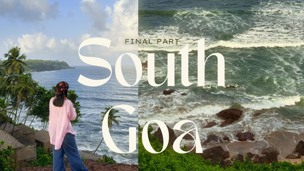 Peaceful Beaches of South Goa | A Slow Goodbye | Goa Vlog Part 3