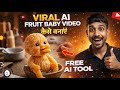 🔥 Viral Ai Fruit Baby video kaise banaye | ai video kaise banaye | ai se cartoon video kaise banaye