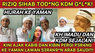 MERINDING! RIZIQ SIHAB AJAK PER4N9 KDM, KH IMADUDDIN SETUJUI RIZIQ CS PER4NG KE YAMAN LAWAN SAUDI!!