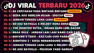 DJ TIKTOK TERBARU 2026🎵DJ SA CERITAKAN PADA BINTANG BINTANG🎵DJ SEDIA AKU SEBELUM HUJAN - IDGITAF