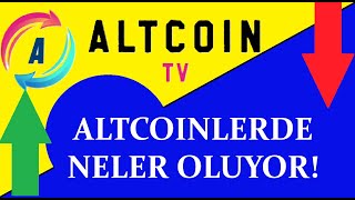 Ee nerede kalmıştık? Altcoinlerde son durumlar..