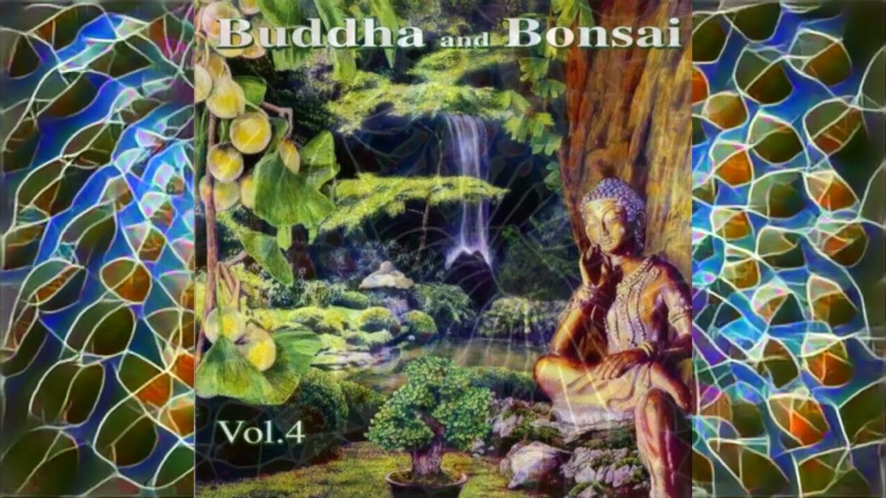 Oliver Shanti & Margot Reisinger Buddha and Bonsai Vol.4 (album) soothing,  peaceful Zen meditation