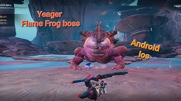 Yeager: Hunter Legend ll Flame Frog boss ll Ultra high graphic gameplay ll (Android, ios) part 4
