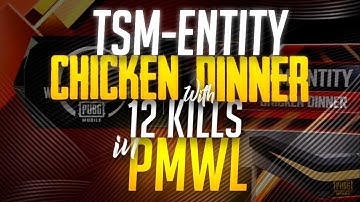 TSM ENTITY First Chicken Dinner in PMWL With 12 KIlls ||| @ghatakgaming9127