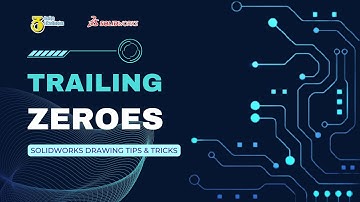 Trailing Zeros | SOLIDWORKS Drawing Tips & Tricks | 3Design Technologies
